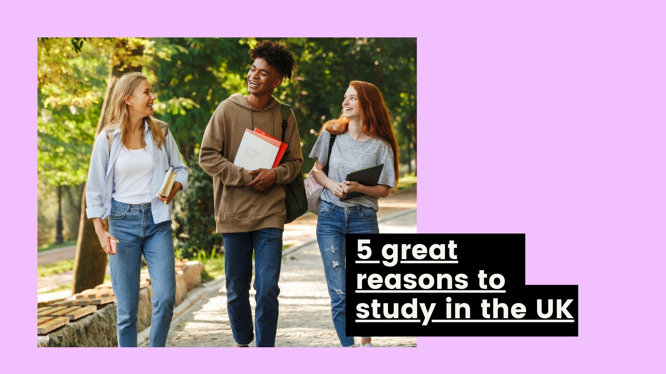 You are currently viewing 5 great reasons to study in the UK