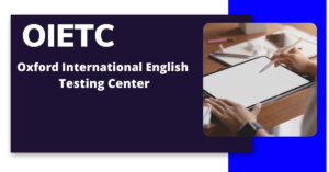 Read more about the article Can a student apply to a UK university with their Oxford International English Test Center (OIETC)?