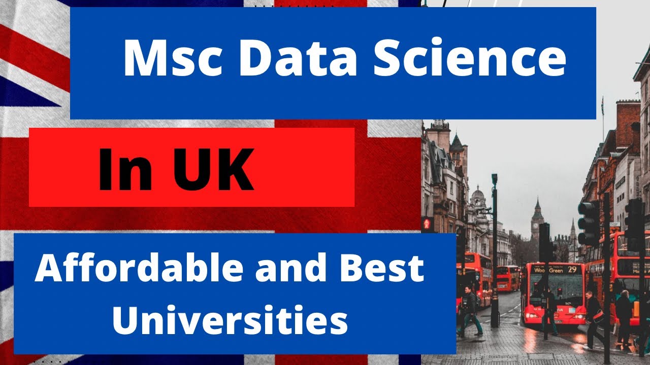 You are currently viewing Why study MSc Data Science in UK?