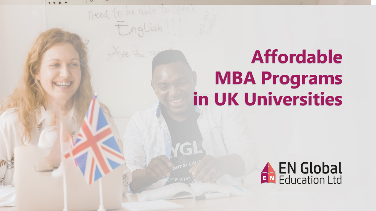 You are currently viewing Affordable MBA Programs in UK Universities