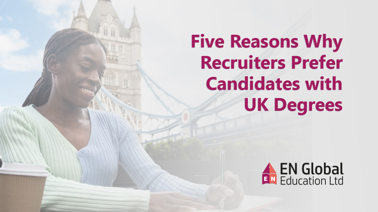 You are currently viewing Five Reasons Why Recruiters Prefer Candidates with UK Degrees