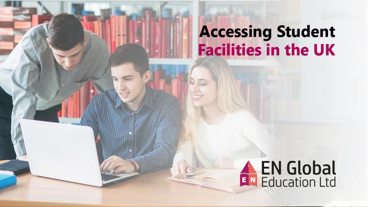 You are currently viewing Accessing Student Facilities in the UK