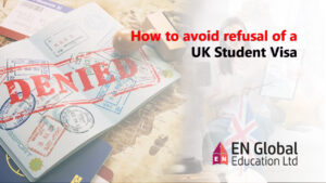 Read more about the article How to avoid refusal of a UK Student Visa