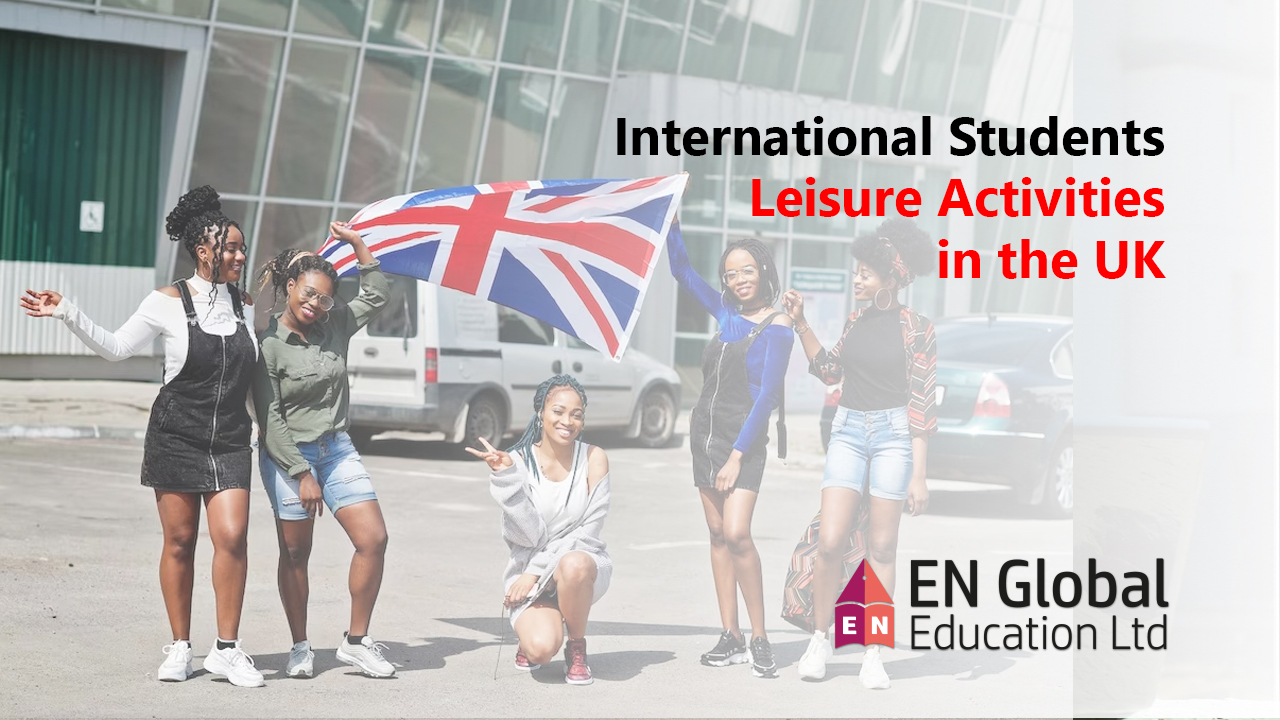 You are currently viewing International Students’ Leisure Activities in the UK