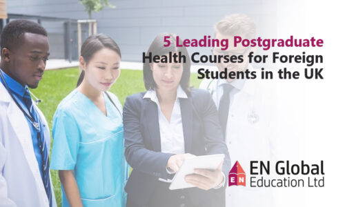 5 Leading Postgraduate Health Courses for Foreign Students in the UK