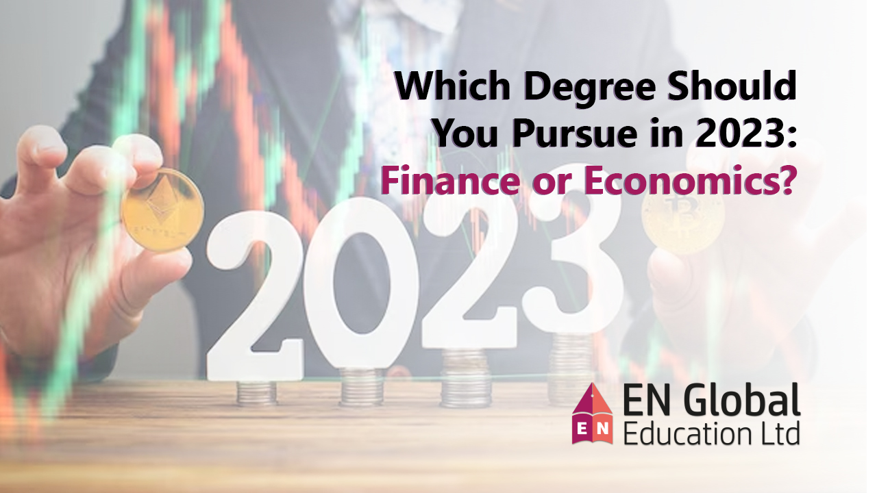 You are currently viewing Which Degree Should You Pursue in 2023: Finance or Economics?