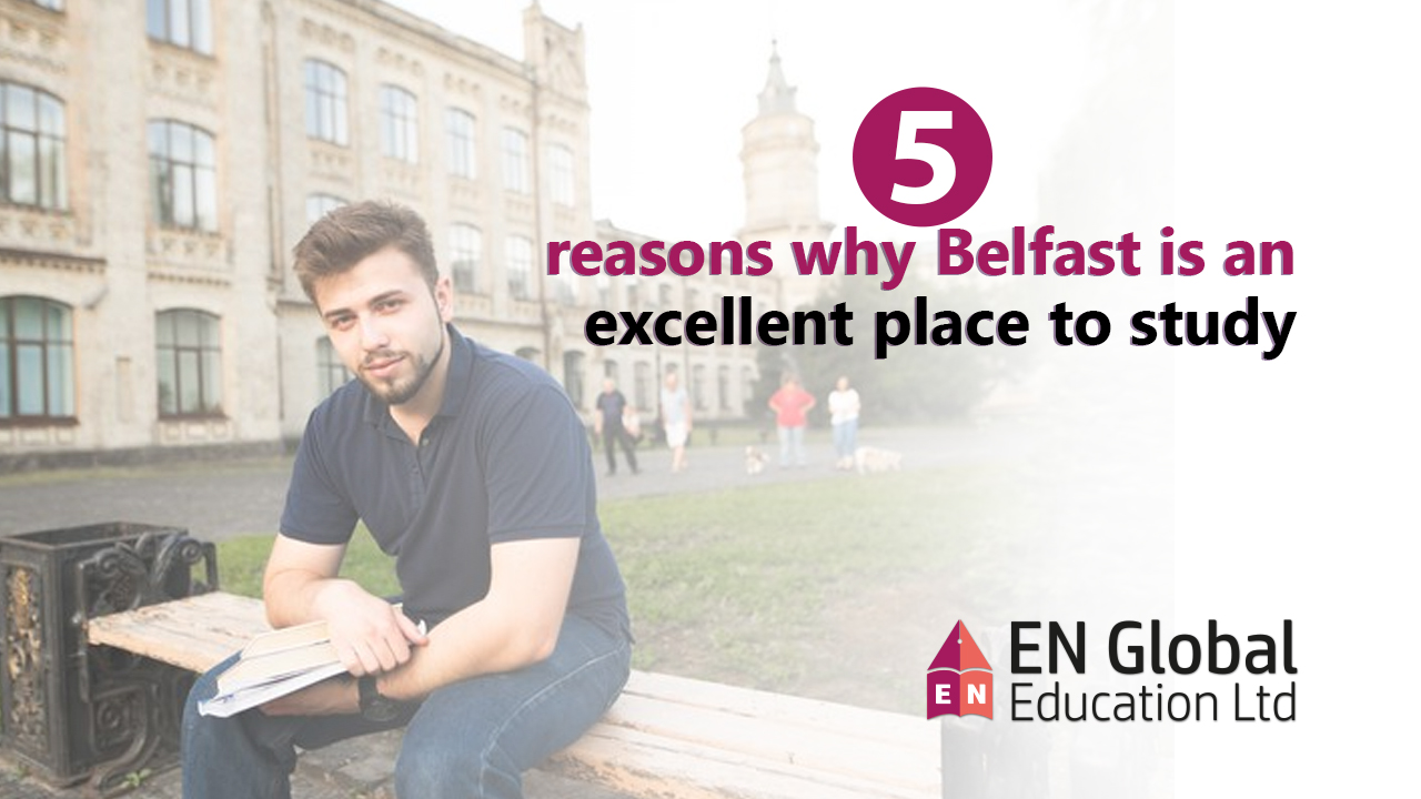 You are currently viewing 5 reasons why Belfast is an excellent place to study