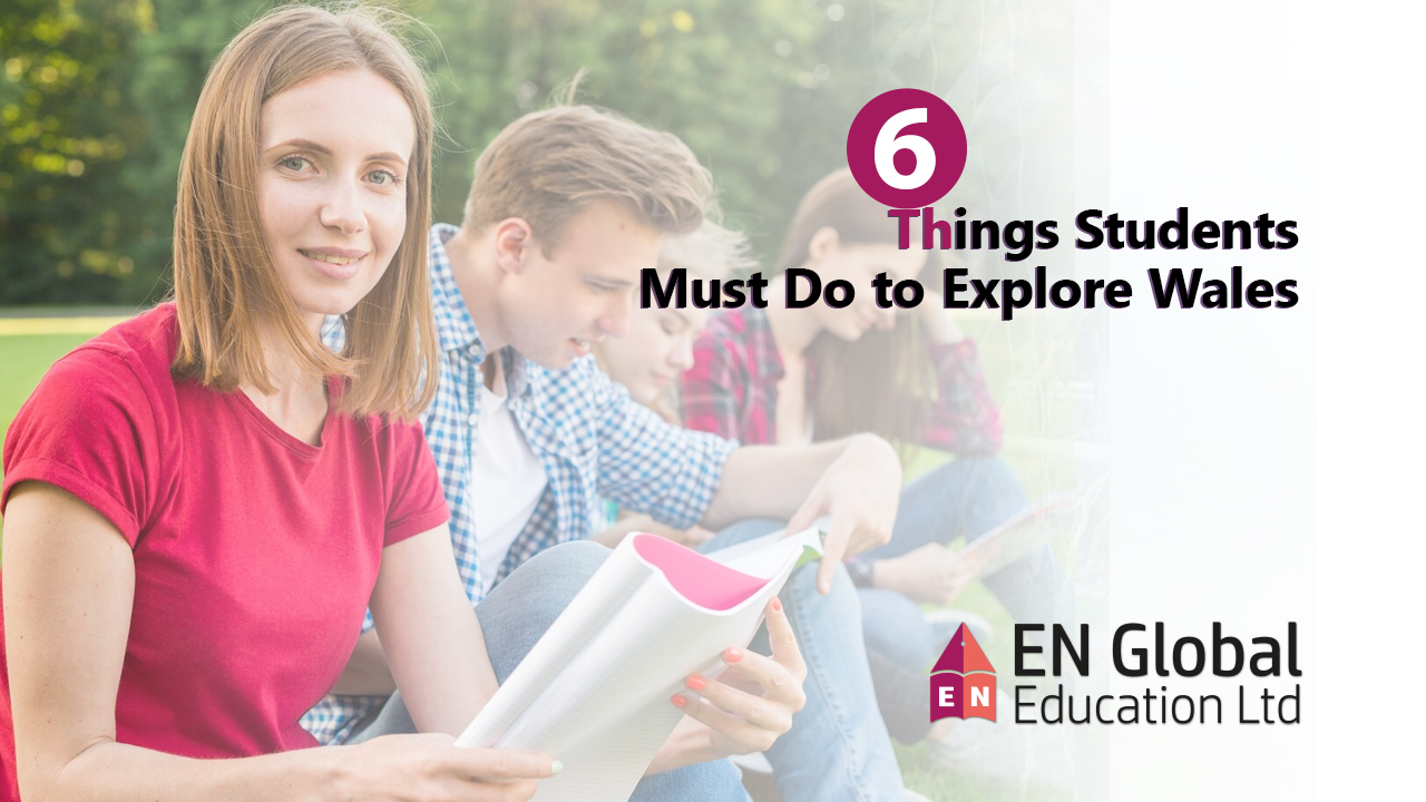 You are currently viewing 6 Things Students Must Do to Explore Wales