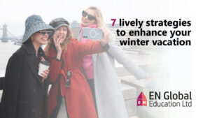 Read more about the article 7 lively strategies to enhance your winter vacation
