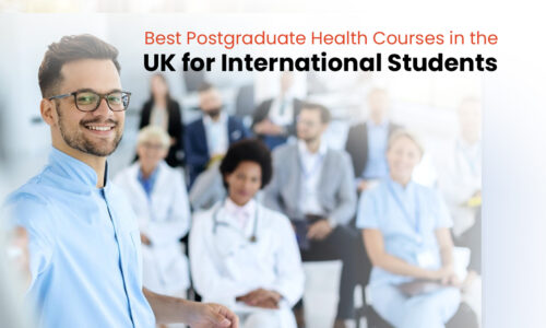 Best Postgraduate Health Courses in the UK for International Students