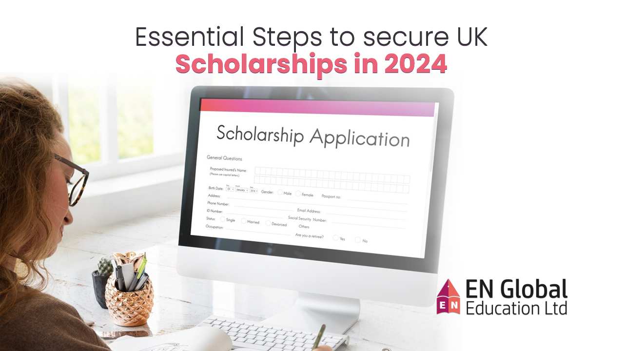 You are currently viewing Essential Steps to Secure UK Scholarships in 2024!