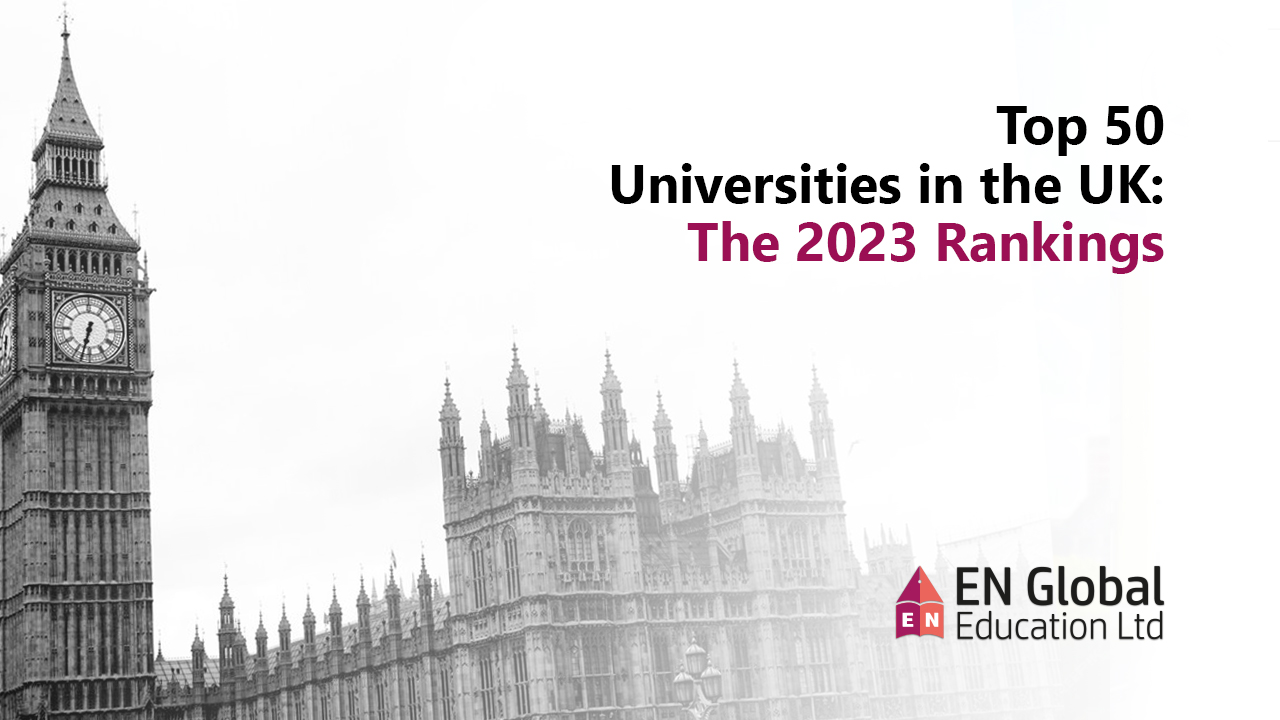 You are currently viewing Top 50 Universities in the UK: THE 2023 Rankings