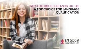 Read more about the article Why Oxford ELLT Stands Out as a Top Choice for Language Qualification!