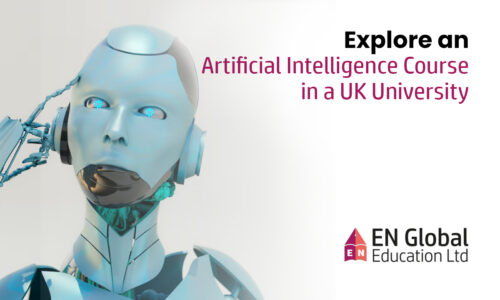 Explore an Artificial Intelligence Course in a UK University!