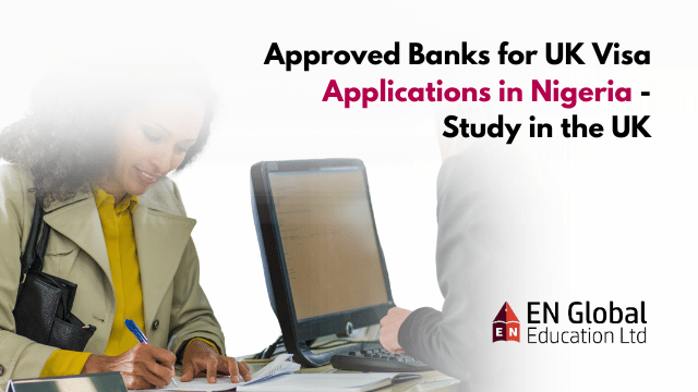 You are currently viewing Approved Banks for UK Visa Applications in Nigeria – Study in the UK