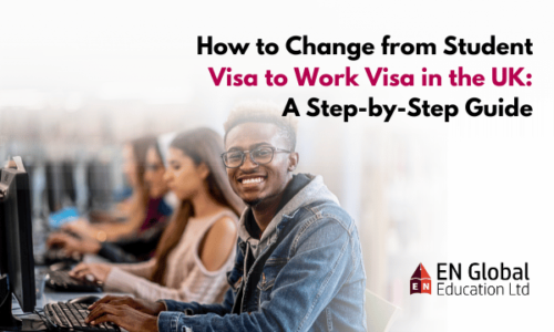 How to Change from Student Visa to Work Visa in the UK: A Step-by-Step Guide